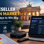 IPTV Reseller German Market: 7 Proven Ways to Win Big